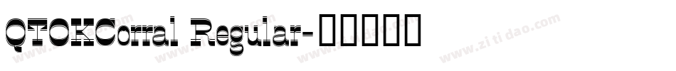 QTOKCorral Regular字体转换